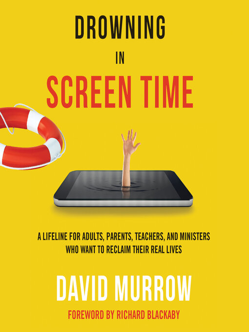Title details for Drowning in Screen Time by David Murrow - Wait list